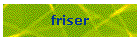 friser